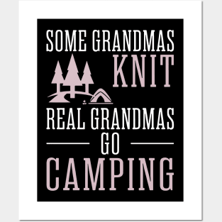 some grandmas knit real grandmas go camping Posters and Art